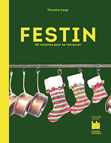 Festin : 60 recettes pour se retrouver