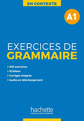 En contexte : exercices de grammaire, niveau A1