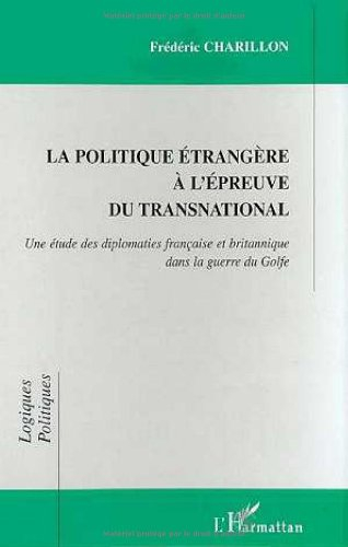La politique étrangère à l'épreuve du transnational : une étude des diplomaties française et britann