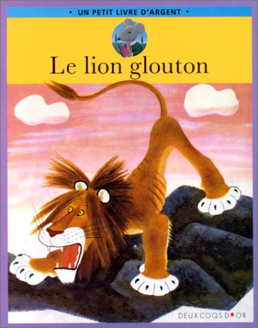 le lion glouton