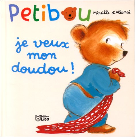 Petibou. Vol. 3. Je veux mon doudou !