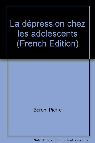 La Dépression chez l'adolescent