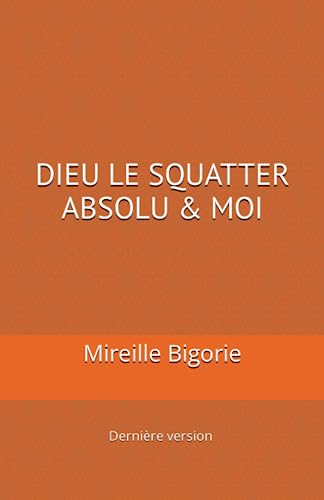 Dieu le Squatter Absolu