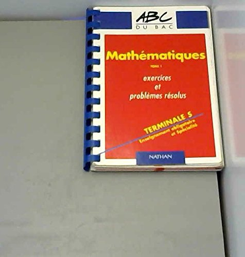 Mathématiques Terminale S Enseignement Obligatoire Et Spécialité Exercices Et Problèmes 6380