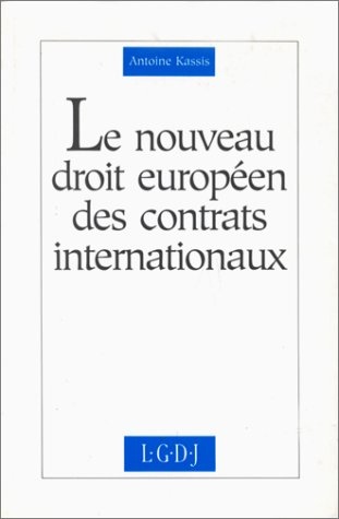 Le Nouveau droit européen des contrats internationaux