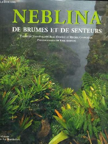 Neblina, de brumes et de senteurs