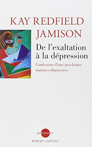 De l'exaltation à la dépression : confession d'une psychiatre maniaco-dépressive