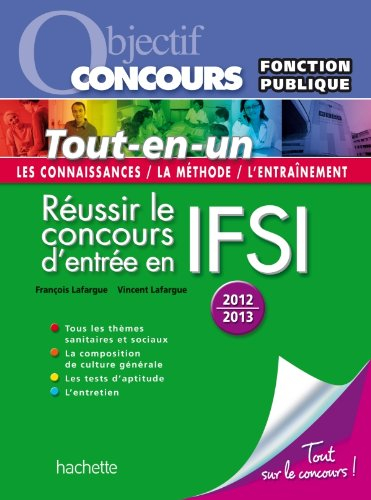 Réussir le concours d'entrée en IFSI : catégorie B : tout-en-un, les connaissances, la méthode, l'en