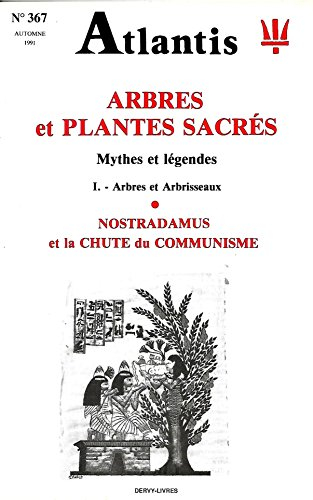 revue atlantis. n, 367 arbres et plantes sacrées. mythes et légendes. i. arbres et arbrisseaux