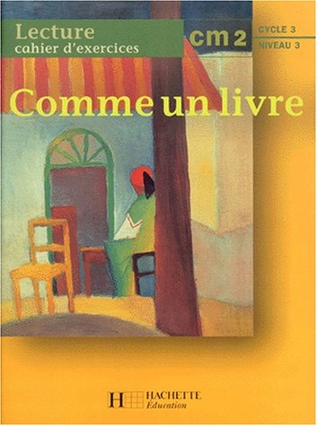 Comme un livre, lecture CM2 : cahier d'exercices