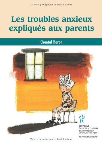 les troubles anxieux expliques aux parents