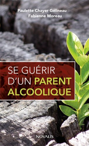 Se guérir d'un parent alcoolique