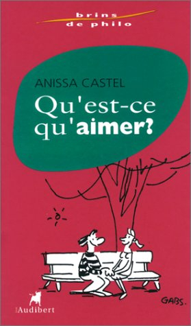 Qu'est-ce qu'aimer ?