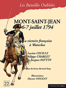 La bataille de Mont-Saint-Jean : 6 & 7 juillet 1794 : la victoire française à Waterloo
