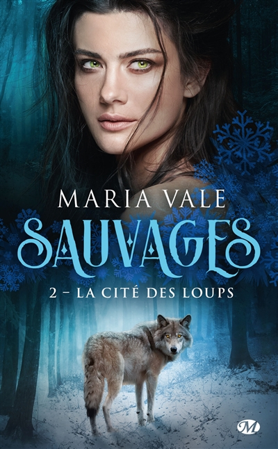 Sauvages. Vol. 2. La cité des loups