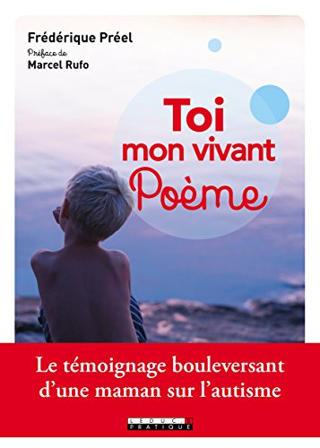 toi, mon vivant poème : le témoignage bouleversant d'une maman sur l'autisme