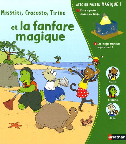 Misstiti, Crocosto, Tirino et la fanfare magique