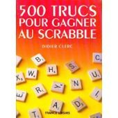 500 trucs pour gagner au scrabble