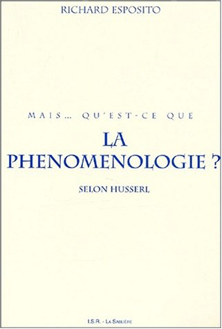 Mais qu'est-ce que la phénoménologie ? selon Husserl