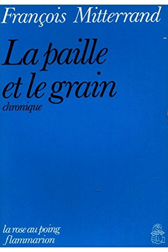 la paille et le grain / 1975 / mitterand, françois