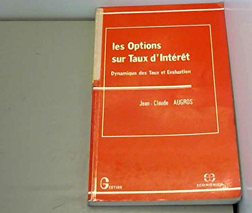 Les Options sur taux d'intérêt : dynamique des taux et évaluation