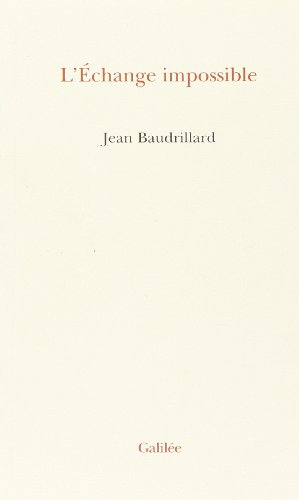 L'échange impossible - Jean Baudrillard