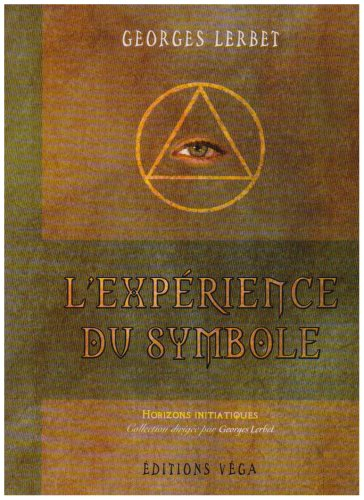 L'expérience du symbole : essai