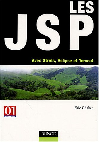 Les JSP : avec Struts, Eclipse et Tomcat