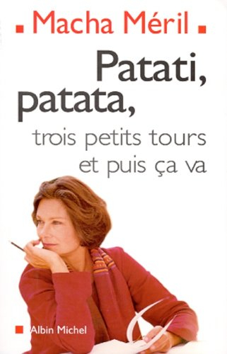 Patati, patata, trois petits tours et puis ça va : chroniques