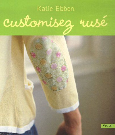 Customisez rusé