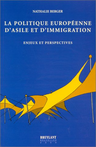 la politique européenne d'asile et immigration. enjeux et perspectives