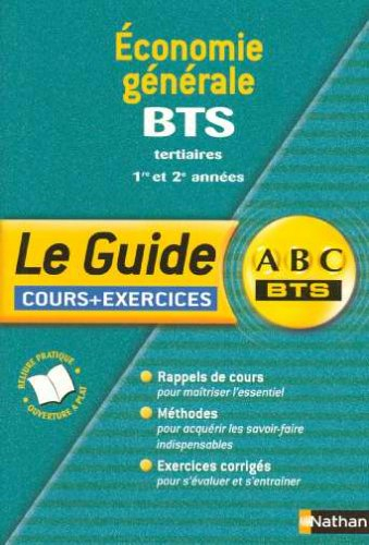 Economie générale, BTS tertiaires 1re et 2e années : cours + exercices