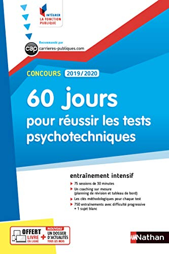 60 jours pour réussir les tests psychotechniques : concours 2019-2020 : entraînement intensif