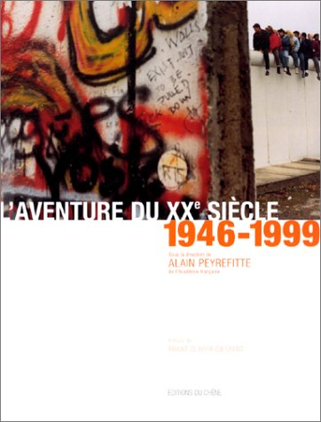 L'aventure du XXe siècle : d'après les collections et les grandes signatures du Figaro. Vol. 2. 1946