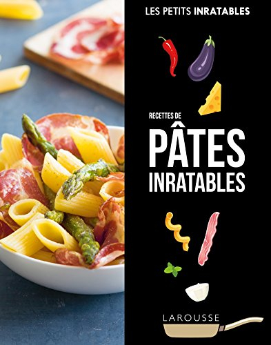 Recettes de pâtes inratables