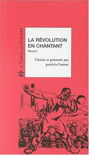 La révolution en chantant