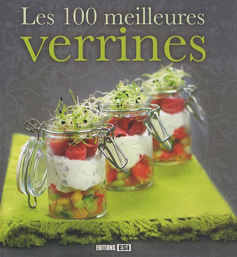 Les 100 meilleures verrines