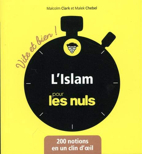 L'islam pour les nuls : 200 notions en un clin d'oeil