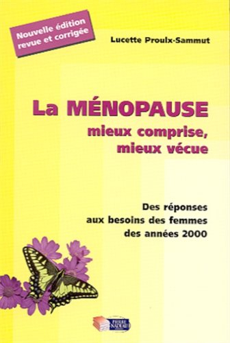 La menopause mieux vecue mieux comprise