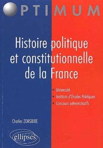 Histoire politique et constitutionnelle de la France : université, instituts d'études politiques, co