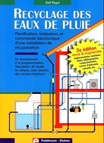 Recyclage des eaux de pluie : planification, réalisation et commande électronique d'une installation