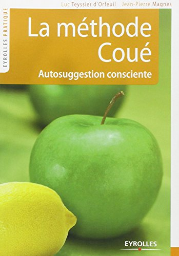 La méthode Coué : autosuggestion consciente