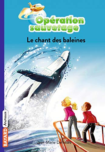 Opération sauvetage. Vol. 8. Le chant des baleines