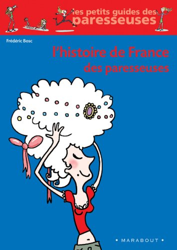 L'histoire de France des paresseuses