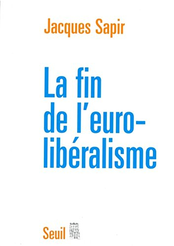 La fin de l'eurolibéralisme