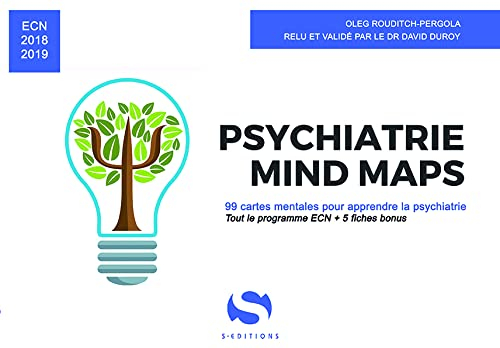 Psychiatrie mind maps : 99 cartes mentales pour apprendre la psychiatrie : tout le programme ECN + 5
