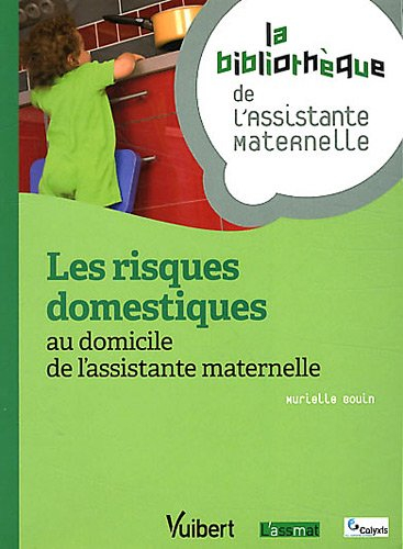 Les risques domestiques au domicile de l'assistante maternelle