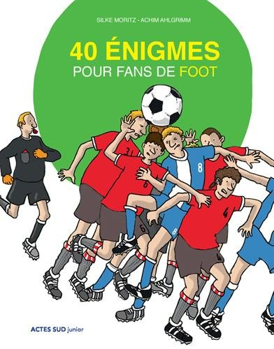 40 énigmes pour fans de foot