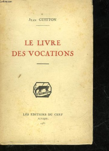 Le livre des vocations : 50 vocations accomplies