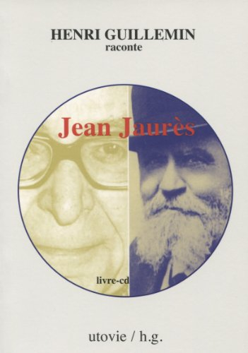 henri guillemin raconte jean jaurès(1 cd audio)